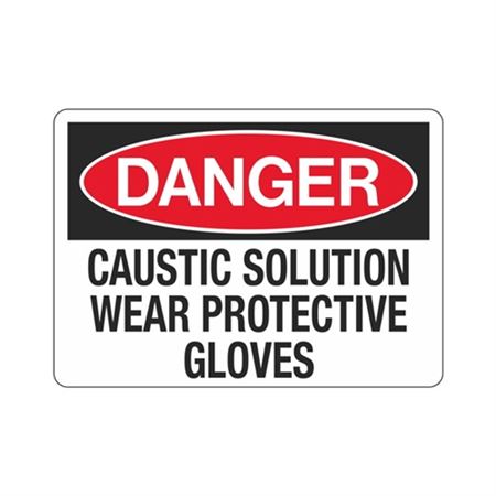 Danger Caustic Solution Wear Protective Gloves Sign